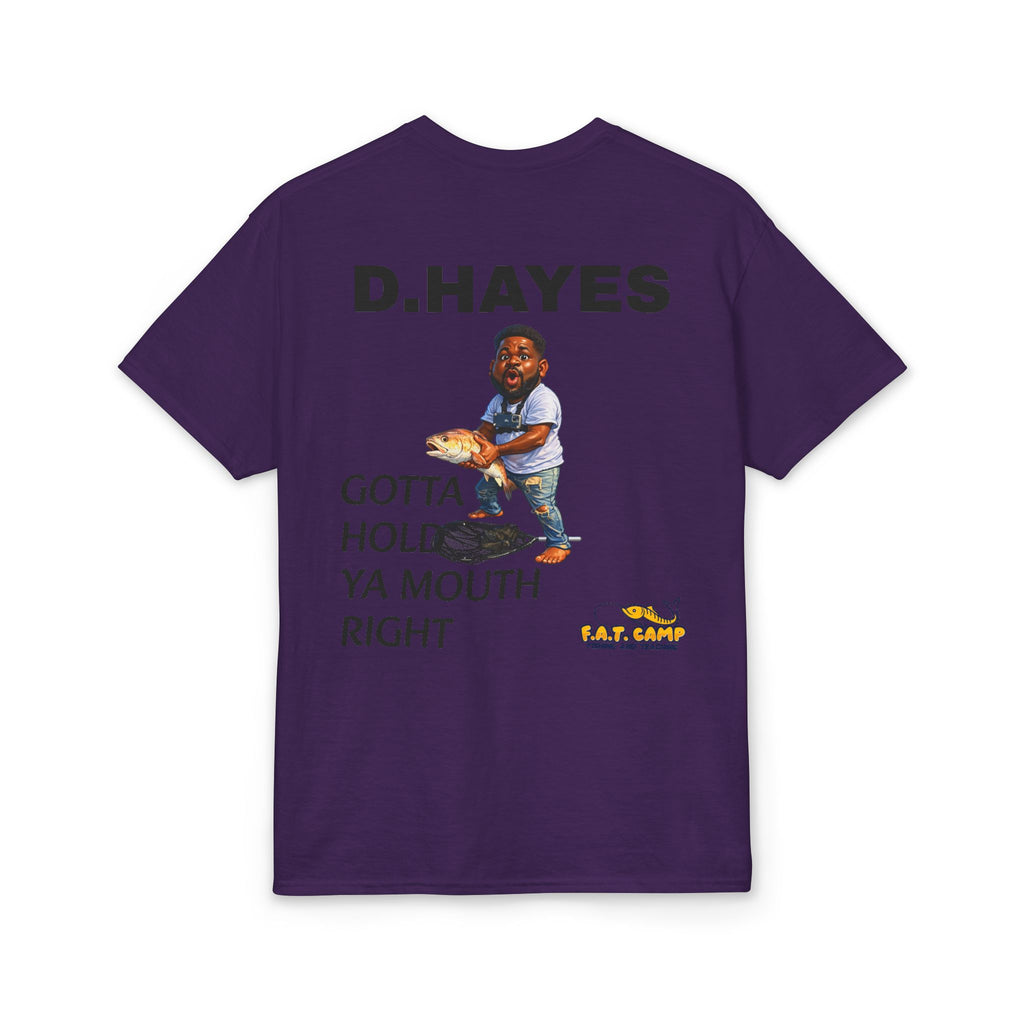 F.A.T. Camp Fishing T-Shirt — “D. Hayes: Gotta Hold Ya Mouth Right” Graphic Tee